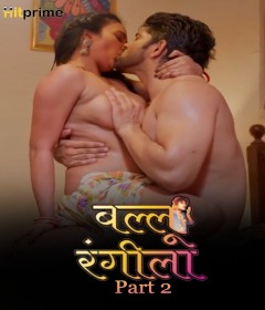 Ballu Rangeela (2024) S01 Part 2 HitPrime Hindi Web Series