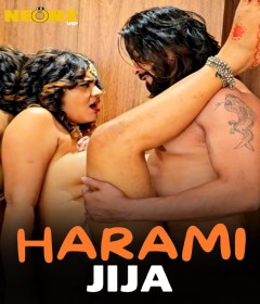 Harami Jija (2024) Neonx Hindi Hot Short Film