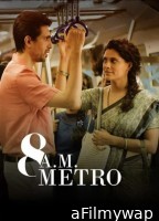 8 A M Metro (2023) Hindi Movie