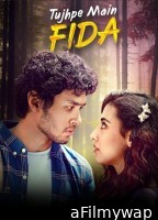 Tujhpe Main Fida (2024) Season 1 Hindi Web Series